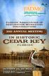 Cedar key. in historic Annual Meeting. Florida Association of Destination Marketing Organizations FLORIDA