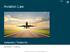 Aviation Law. Michael J. Holland. Condon & Forsyth LLP -- ALL RIGHTS RESERVED