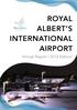 ROYAL ALBERT S INTERNATIONAL AIRPORT. Annual Report 2018 Edition