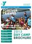 FOREVER FRIENDS 2013 DAY CAMP BROCHURE SHORELINE CAMP SOUNDVIEW FAMILY YMCA CENTRAL CONNECTICUT COAST YMCA. Kiddie Camp Ages 3-5