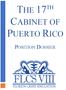 THE 17 TH CABINET OF PUERTO RICO POSITION DOSSIER