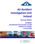 Air Accident Investigation Unit Ireland. FACTUAL REPORT ACCIDENT Aerotechnik EV-97 Eurostar, G-LYNI Inisheer, Co. Galway 22 June 2018