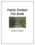 Family Outdoor Fun Guide. By Scott Johnson
