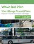 Wake Bus Plan. Short Range Transit Plans. Proposed Transit Service Projects and Changes. GoCary. Volume 3 DRAFT